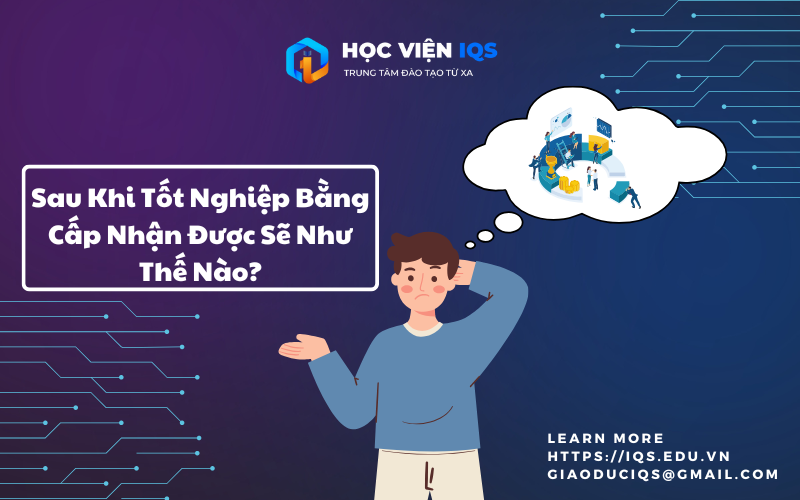 Sau Khi Tốt Nghiệp Bằng Cấp Nhận Được Sẽ Như Thế Nào